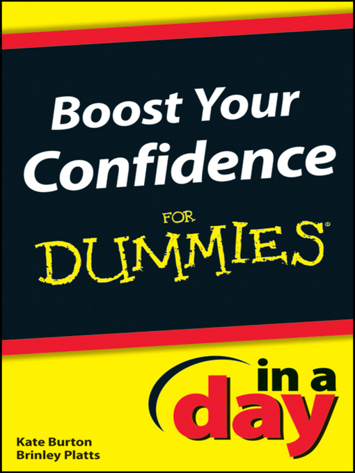 Title details for Boost Your Confidence In a Day For Dummies by Kate Burton - Wait list